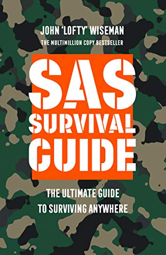 Beispielbild fr SAS Survival Guide: The Ultimate Guide to Surviving Anywhere zum Verkauf von WorldofBooks