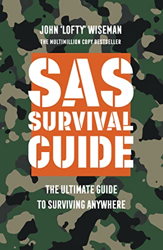 Imagen de archivo de SAS Survival Guide: The Ultimate Guide to Surviving Anywhere a la venta por WorldofBooks