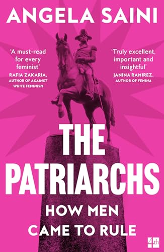 Stock image for The Patriarchs: How Men Came to Rule for sale by WorldofBooks