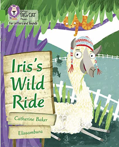 Stock image for Iris's Wild Ride: Band 05/Green (Collins Big Cat Phonics for Letters and Sounds) for sale by WorldofBooks