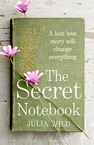 Stock image for The Secret Notebook: Heartbreaking wartime fiction about love, loss and family secrets for sale by WorldofBooks