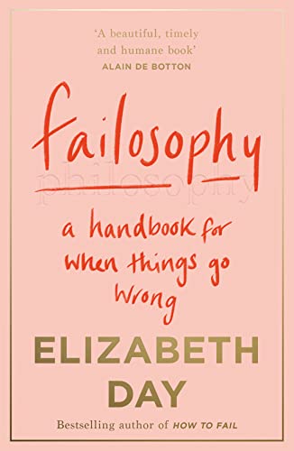 9780008420413: Failosophy: A Handbook for When Things Go Wrong