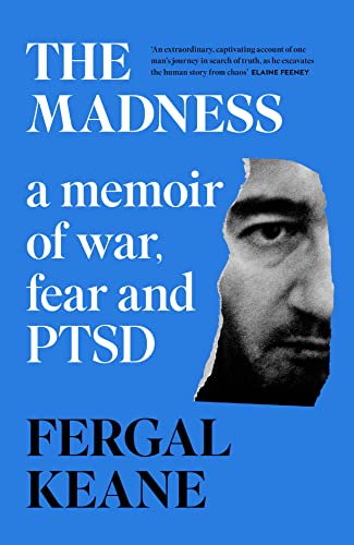 Beispielbild fr THE MADNESS: A Memoir of War, Fear and PTSD zum Verkauf von WorldofBooks