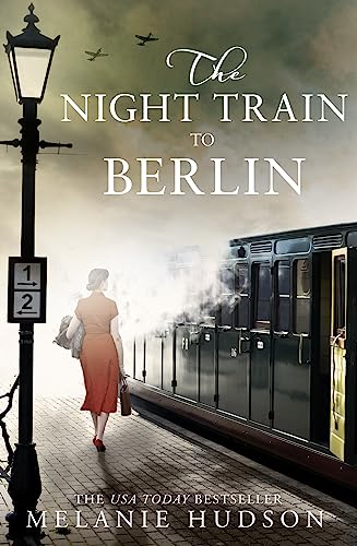 Imagen de archivo de The Night Train to Berlin: The most heartbreaking and gripping epic historical novel of 2021! a la venta por Gulf Coast Books