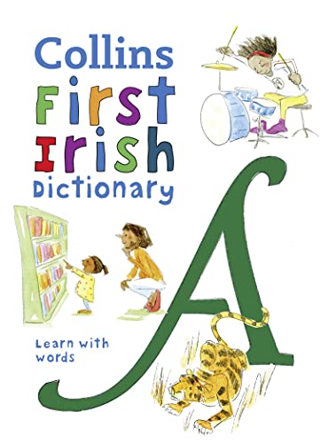 Beispielbild fr First Irish Dictionary: 500 first words for ages 5+ (Collins First Dictionaries) zum Verkauf von PBShop.store US