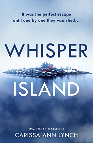Stock image for Whisper Island: An absolutely gripping thriller for 2021 with a twist you wont see coming! for sale by Dream Books Co.