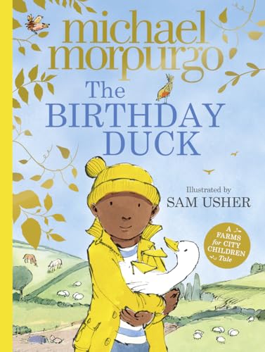 Stock image for The Birthday Duck: A heart-warming picture book from world-renowned author Michael Morpurgo [Paperback] Morpurgo, Michael and Usher, Sam for sale by Lakeside Books