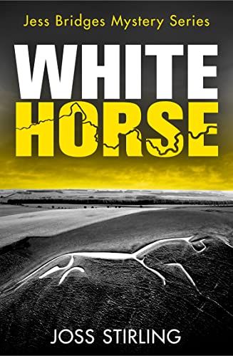 9780008422615: WHITE HORSE: A nerve-shredding new crime thriller series brimming with secrets and suspense: Book 2 (A Jess Bridges Mystery)