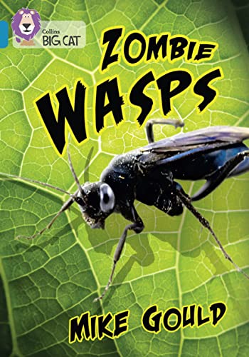 9780008424565: Zombie Wasps: Band 13/Topaz (Collins Big Cat)