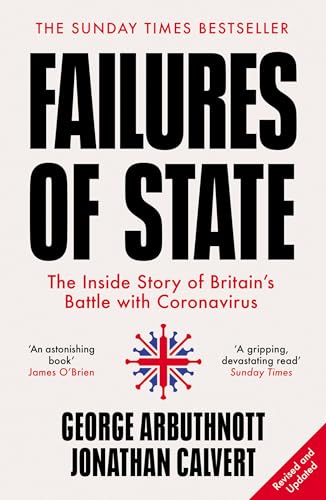 Stock image for Failures of State: The Inside Story of Britain?s Battle with Coronavirus for sale by MusicMagpie