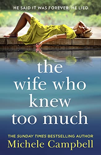 Stock image for The Wife Who Knew Too Much: From the Sunday Times bestselling author of ITS ALWAYS THE HUSBAND comes the most addictive psychological thriller of 2020! for sale by WorldofBooks