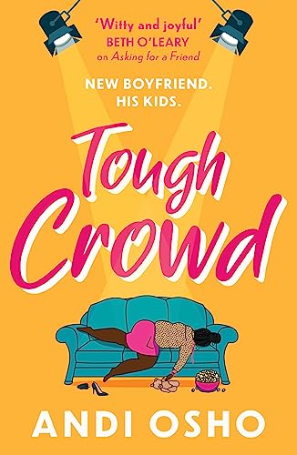 9780008430986: Tough Crowd: the brand new hilarious, feel-good romantic comedy novel of 2023 from the bestselling author of Asking for a Friend