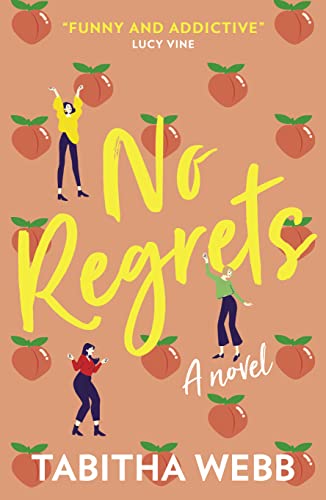 9780008431044: No Regrets: A spicy laugh-out-loud rom-com about love and friendship that is ‘a must-read’ (Amanda Holden)