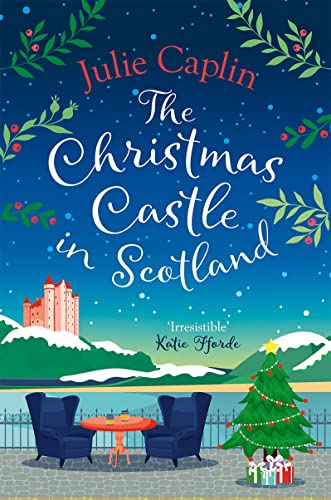 Beispielbild fr The Christmas Castle in Scotland: The only Christmas cosy romance you need brand new from the globally bestselling author!: Book 9 (Romantic Escapes) zum Verkauf von WorldofBooks