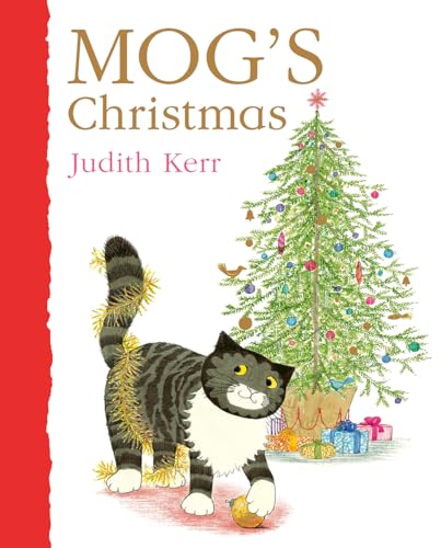 Stock image for Mog?s Christmas: The illustrated children?s picture book adventure of the nation?s favourite cat, from the author of The Tiger Who Came To Tea ? as seen on TV in the Christmas animation! for sale by GF Books, Inc.
