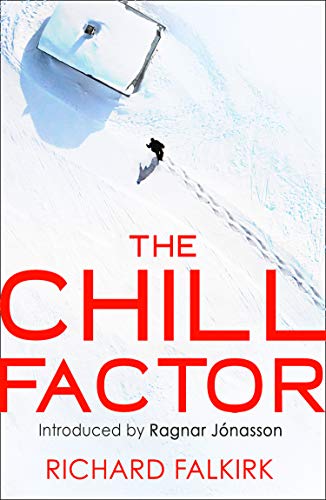 Stock image for The Chill Factor: Suspense and Espionage in Cold War Iceland for sale by WorldofBooks
