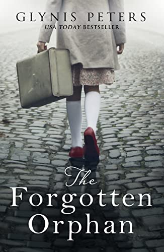 Beispielbild fr The Forgotten Orphan: The heartbreaking and gripping World War 2 historical novel zum Verkauf von Wonder Book