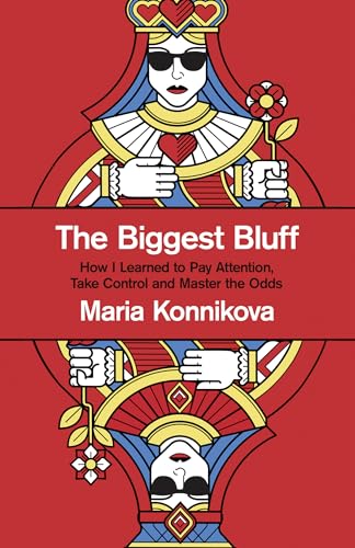 9780008435424: The Biggest Bluff : How I Learned to Pay Attention, Master Myself, and Win