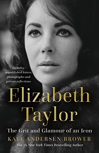 Stock image for Elizabeth Taylor: The Grit and Glamour of an Icon for sale by AwesomeBooks