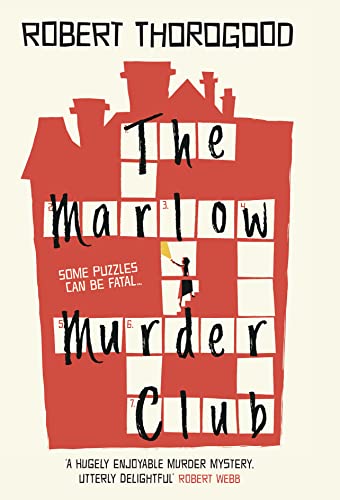 Imagen de archivo de The Marlow Murder Club: The first novel in a gripping new cosy crime and mystery series from the creator of the hit TV series Death in Paradise a la venta por WorldofBooks