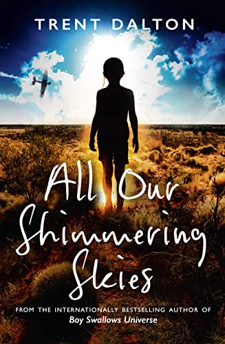 9780008438371: All Our Shimmering Skies: Extraordinary fiction from the bestselling author of Boy Swallows Universe