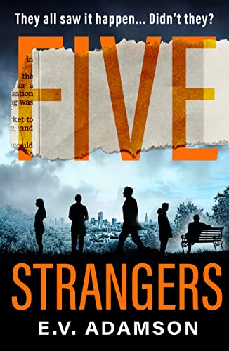 Stock image for Five Strangers: a gripping psychological thriller for 2021 that you wont be able to put down! for sale by ThriftBooks-Atlanta
