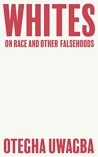 Imagen de archivo de Whites: On Race and Other Falsehoods a la venta por BooksRun