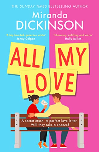 9780008440787: All My Love: a relatable and warm-hearted love story of will they wont they from the bestselling author