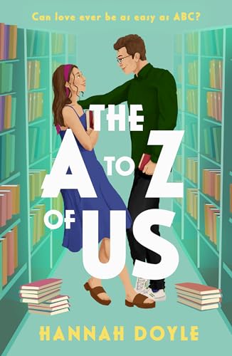 Beispielbild fr The A to Z of Us: Funny, heart-warming feel-good romantic comedy fiction zum Verkauf von WorldofBooks