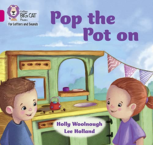 9780008442095: Pop the pot on: Band 01B/Pink B (Collins Big Cat Phonics for Letters and Sounds)