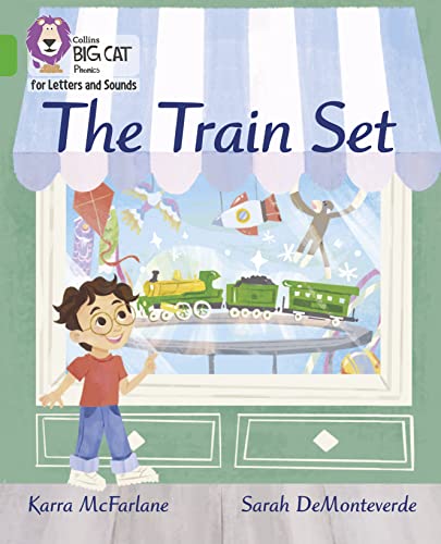 9780008442309: The Train Set: Band 05/Green (Collins Big Cat Phonics for Letters and Sounds)