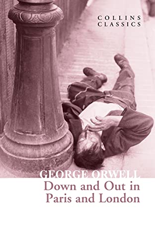 Imagen de archivo de Down and Out in Paris and London a la venta por Books Puddle