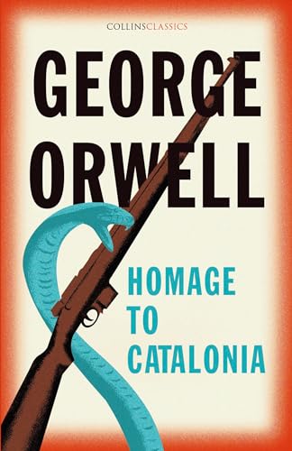 Stock image for Homage to Catalonia: The Internationally Best Selling author of Animal Farm and 1984 (Collins Classics) for sale by WorldofBooks