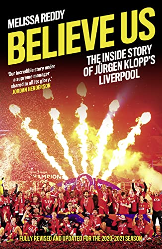 Stock image for Believe Us: The Inside Story of Jürgen Klopps Liverpool for sale by WorldofBooks