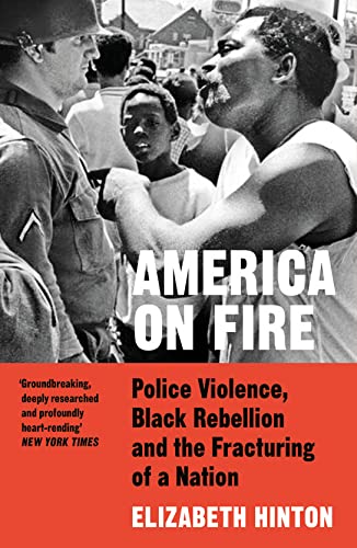 Stock image for America on Fire: Police Violence, Black Rebellion and the Fracturing of a Nation (Paperback) for sale by Book Depository International