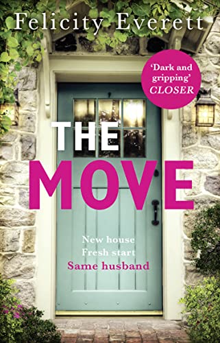 Beispielbild fr The Move: A dark psychological thriller about marriage and relationships from the author of gripping books like The People at Number 9 zum Verkauf von WorldofBooks