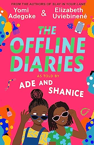9780008444778: The Offline Diaries: A funny look at friendship for pre-teen girls, by the bestselling authors of SLAY IN YOUR LANE
