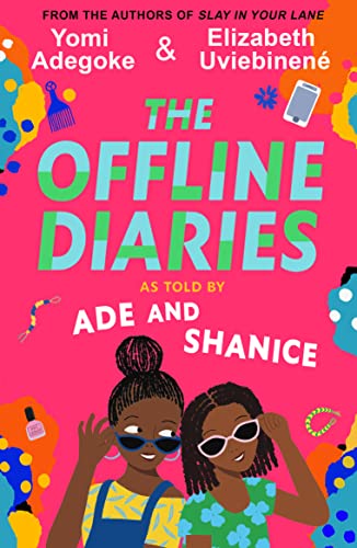 Beispielbild fr The Offline Diaries: A funny look at friendship for pre-teen girls, by the bestselling authors of SLAY IN YOUR LANE zum Verkauf von AwesomeBooks