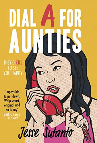 Beispielbild fr Dial A For Aunties: The laugh-out-loud romantic comedy debut novel of 2021 and winner of the Comedy Women In Print Prize (Aunties, 1) zum Verkauf von WorldofBooks
