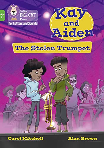 Beispielbild fr Kay and Aiden " The Stolen Trumpet: Band 05/Green (Collins Big Cat Phonics for Letters and Sounds " Age 7+) zum Verkauf von WorldofBooks
