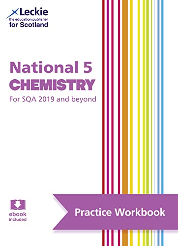 Stock image for National 5 Chemistry: Practise and Learn SQA Exam Topics (Leckie National 5 Practice Workbook) for sale by AwesomeBooks