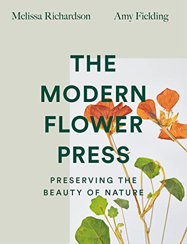 9780008447366: The Modern Flower Press: Preserving the Beauty of Nature