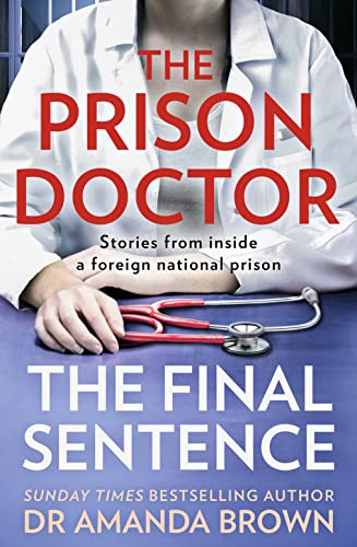 Beispielbild fr The Prison Doctor: True stories from inside a foreign national prison from the Sunday Times best-selling author zum Verkauf von WorldofBooks