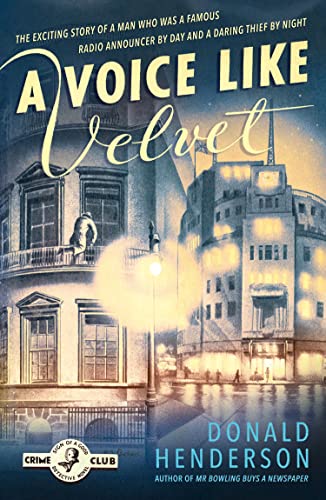 Imagen de archivo de A Voice Like Velvet (Detective Club Crime Classics) a la venta por BooksRun