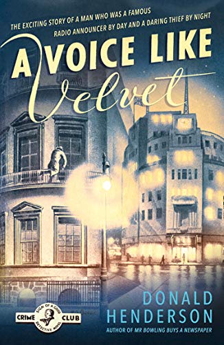 9780008449391: A Voice Like Velvet (Detective Club Crime Classics)