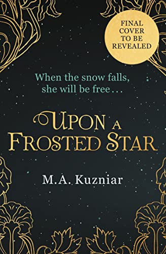 9780008450717: Upon a Frosted Star: A spellbinding fairy tale reimagining of Swan Lake from the bestselling author of Midnight in Everwood to curl up with in winter 2023