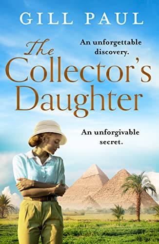 Stock image for The Collector  s Daughter: A gripping and sweeping tale of unforgettable discoveries and unforgiveable secrets for 2021 for sale by ThriftBooks-Atlanta