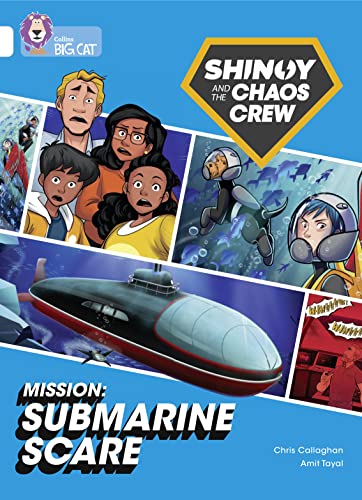 Beispielbild fr Shinoy and the Chaos Crew Mission: Submarine Scare: Band 10/White (Collins Big Cat) zum Verkauf von WorldofBooks