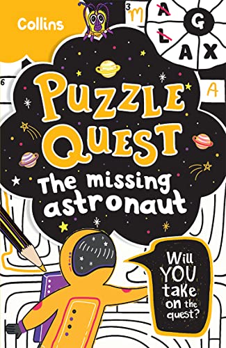 9780008457471: The Missing Astronaut: Solve more than 100 puzzles in this adventure story for kids aged 7+ (Puzzle Quest)