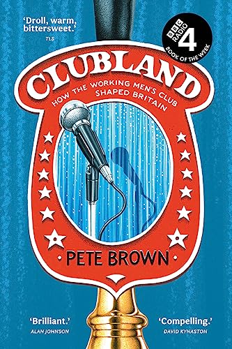 Stock image for CLUBLAND: A Radio 4 Book of the Week for sale by WorldofBooks
